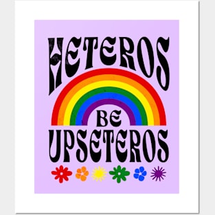 Funny Gay Pride - Heteros Be Upseteros - 2SLGBTQ+ Pride Posters and Art